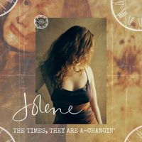 Jolene - The Times, They Are a-Changin'