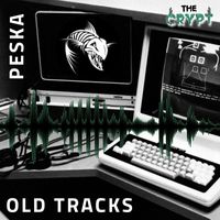 Peska - Old Tracks