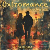 Oxiroma - Oxiromance Orchestral