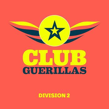 Various Artists - Club Guerillas, Division 2