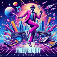 Starboy - I Need Reality