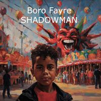 SHADOWMAN - Boro Fayre