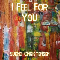 Svend Christensen - I Feel For You