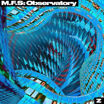 M.F.S: Observatory - Z