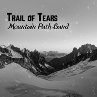 Mountain Path Band - Trail of Tears: The Country Blues Journey