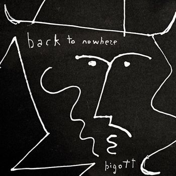 bigott - Back to Nowhere (Explicit)