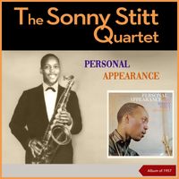 The Sonny Stitt Quartet - Personal Appearance (Album of 1957)