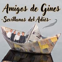 Amigos de Gines - Sevillanas del Adiós