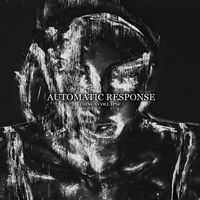 Automatic Response - Things Collapse