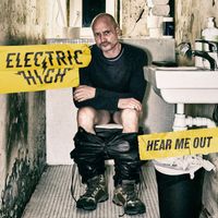 Electric High - Hear Me Out