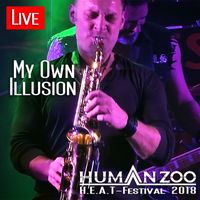 Human Zoo - My Own Illusion (Live - H.E.A.T-Festival 2018)