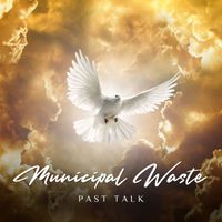 Municipal Waste - Past Talk