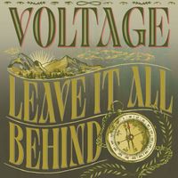 Voltage - Leave It All Behind