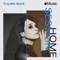 Tulipa Ruiz - Apple Music Home Session: Tulipa Ruiz (Explicit)