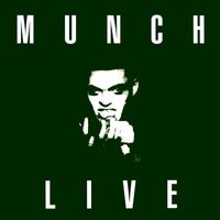 Munch - Live (Remastered 2024)