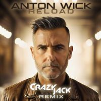 Anton Wick - Reload (Crazy Jack Remix)