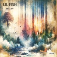 Lil Fish - Melody