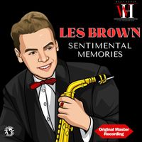 Les Brown - Sentimental Memories (Remastered 2023)