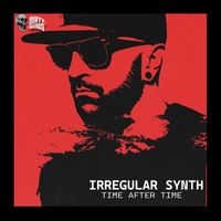 Irregular Synth - Time After Time