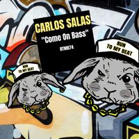 Carlos Salas - Come On Bass