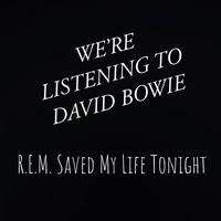 Conor Furlong - We're Listening to David Bowie / R.E.M. Saved My Life Tonight
