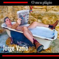 Jorge Vadio - O meu Plágio