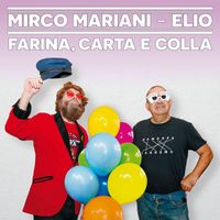 EXTRALISCIO, Mirco Mariani, Elio - Farina, carta e colla