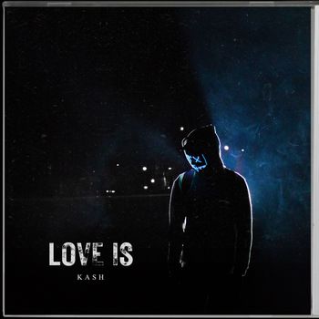 Kash - love is