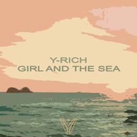 Y-rich - Girl and the Sea