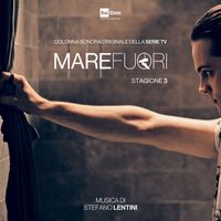 Stefano Lentini - MARE FUORI Stagione 3 (Colonna Sonora Originale della Serie Tv)