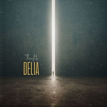 Delia - Thoughts
