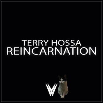 Terry Hossa - Reincarnation