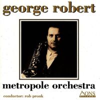 Metropole Orkest - George Robert
