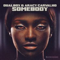 Dualbox & Aracy Carvalho - Somebody