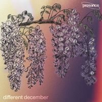 Presence - Different December
