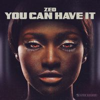 Zed - You Can Have It