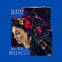 Rauf - Monica Bellucci