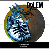 ONER ZEYNEL - Me Mira