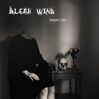Bleak Wind - Empty Life