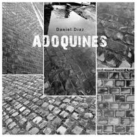 Daniel Diaz - Adoquines (feat. Miguel Yanover)