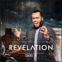 Dani B - Revelation (Explicit)