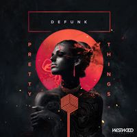 Defunk - Pretty Things