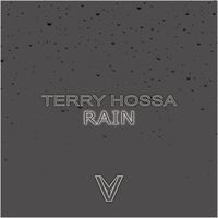 Terry Hossa - Rain
