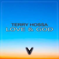 Terry Hossa - Love & God