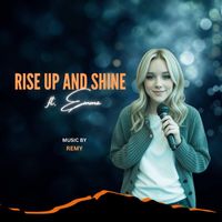 Remy - Rise up and Shine