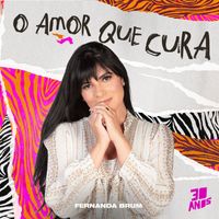 Fernanda Brum - O Amor Que Cura (Ao Vivo)
