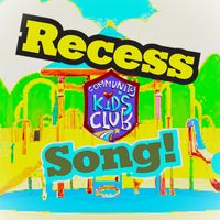 The Community Kids Club - Recess Song
