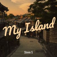 Stevie S - My Island