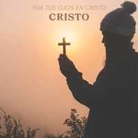 Musica Cristiana - Fija Tus Ojos En Cristo
