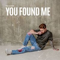 Paul O'Keefe - You Found Me